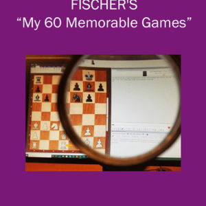 Revisiting Fischers, 60 Memorable Games